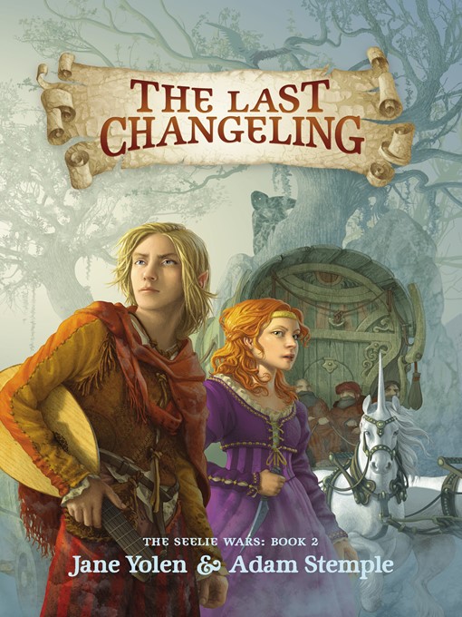 Title details for The Last Changeling by Jane Yolen - Available